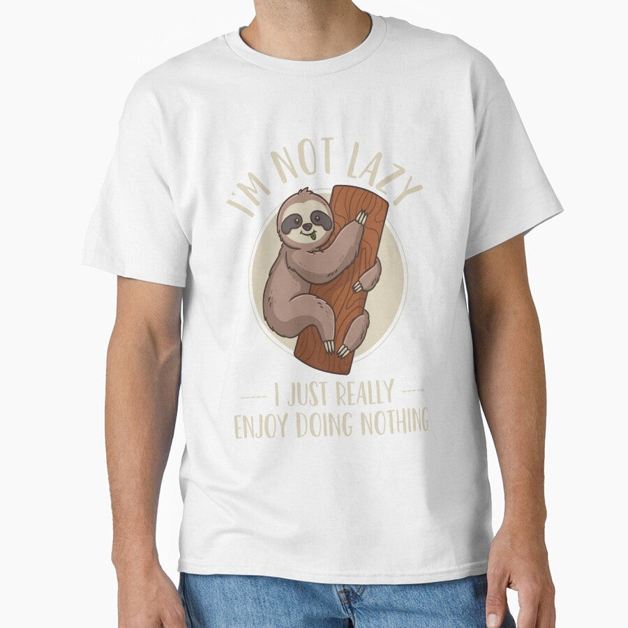 Sloth Lazy Sloth by CreativeGiftShp Unisex T-shirt, Sweatshirt, Hoodie, Long Sleeve Tee - T-Shirt, Sweatshirt, Hoodie