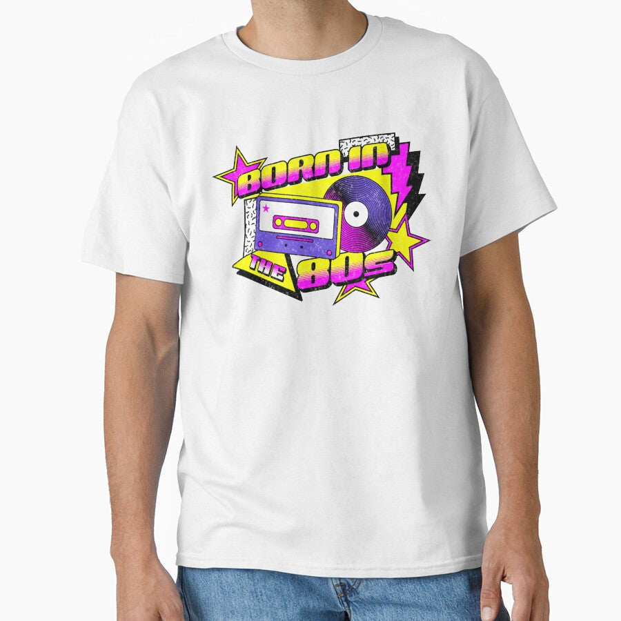 Born In The 80s by Studio Bankai Unisex T-shirt, Sweatshirt, Hoodie, Long Sleeve Tee - T-Shirt, Sweatshirt, Hoodie