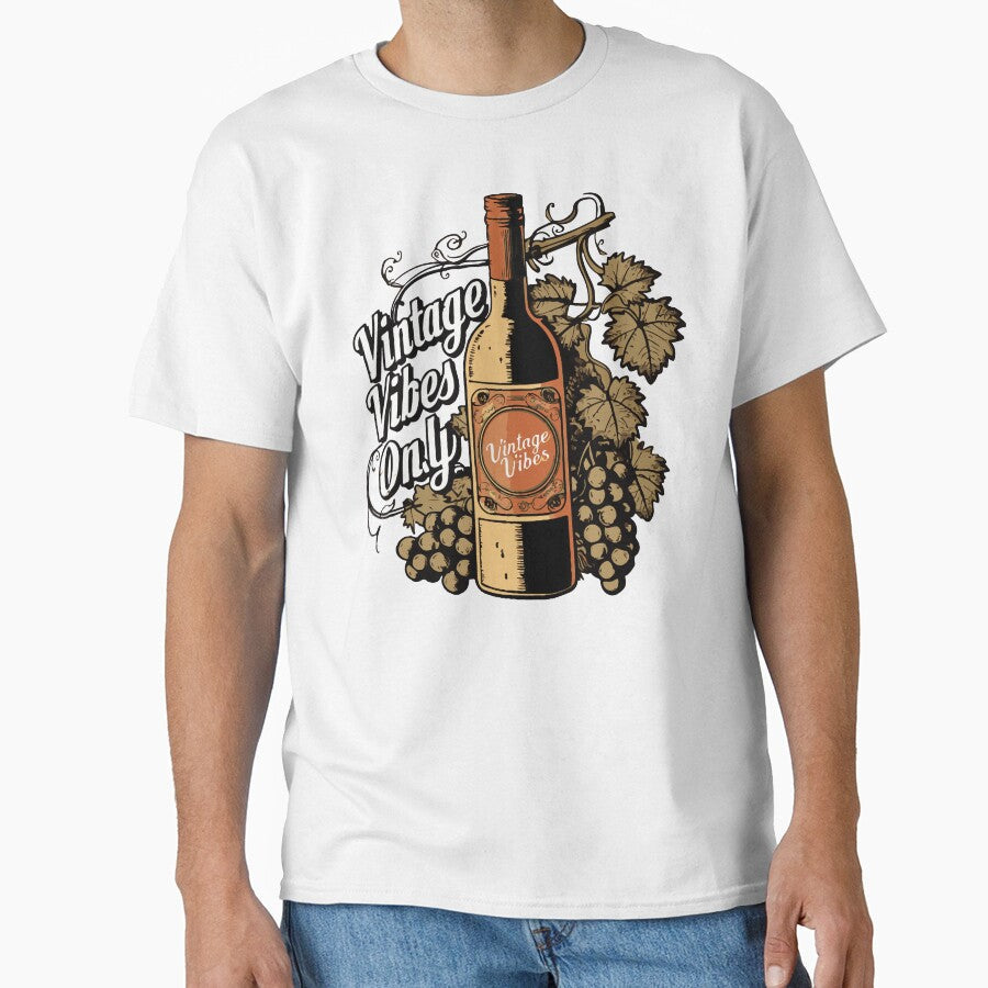 Vintage Vibes Only by WineandWear Unisex T-shirt, Sweatshirt, Hoodie, Long Sleeve Tee - T-Shirt, Sweatshirt, Hoodie