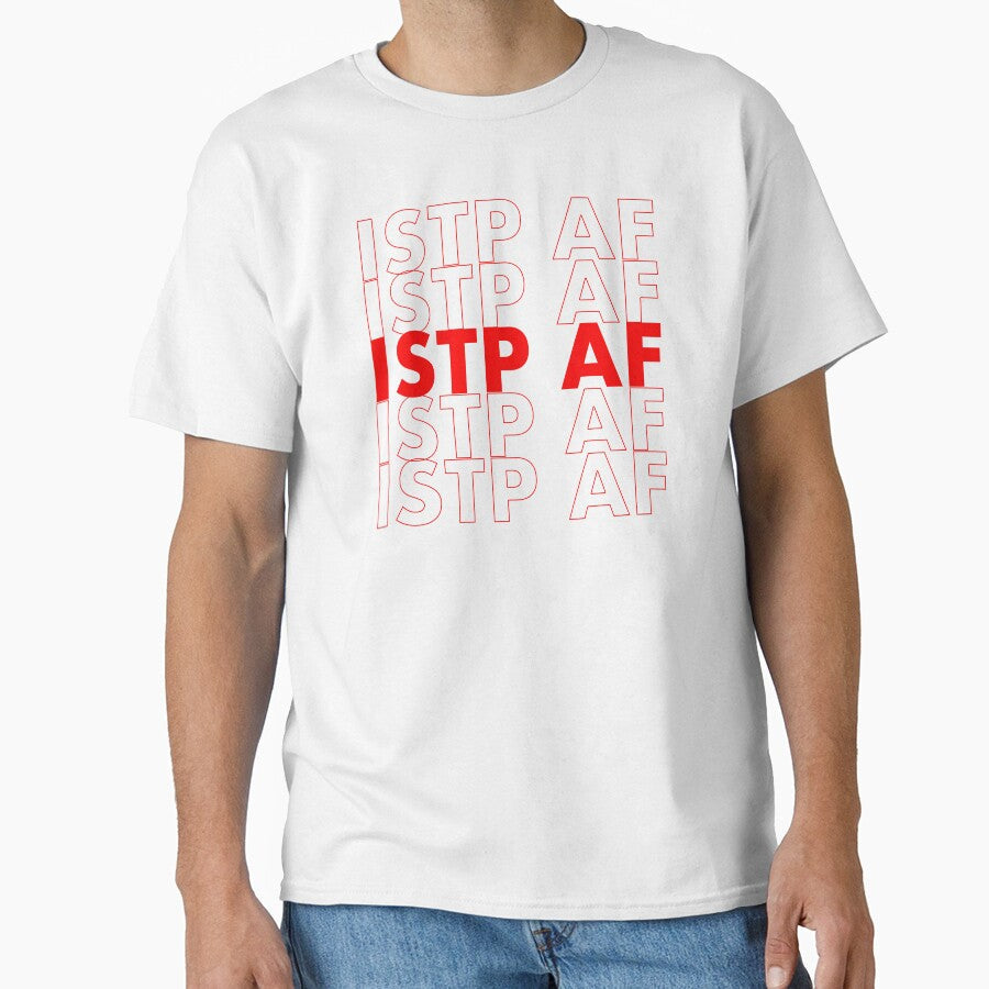 ISTP AF Red Personality MBTI Funny Shirt by FanaticTee Unisex T-shirt, Sweatshirt, Hoodie, Long Sleeve Tee - T-Shirt, Sweatshirt, Hoodie
