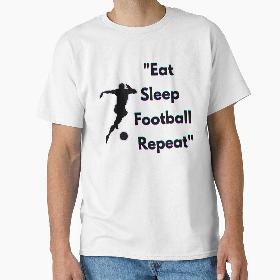 Eat Sleep Football Repeat  Soccer Lover Motivation Design by UrbanEchoHub Unisex T-shirt, Sweatshirt, Hoodie, Long Sleeve Tee - T-Shirt, Sweatshirt, Hoodie