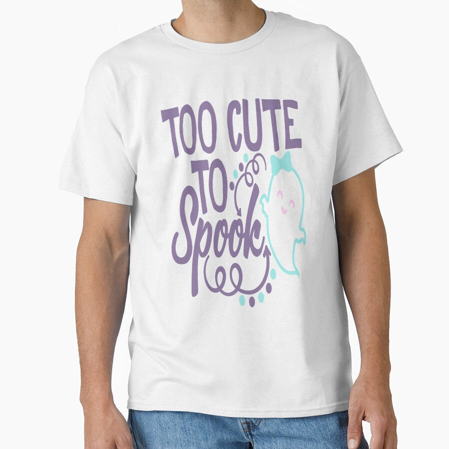 Halloween Too Cute To Spook by madtoyman Unisex T-shirt, Sweatshirt, Hoodie, Long Sleeve Tee - T-Shirt, Sweatshirt, Hoodie
