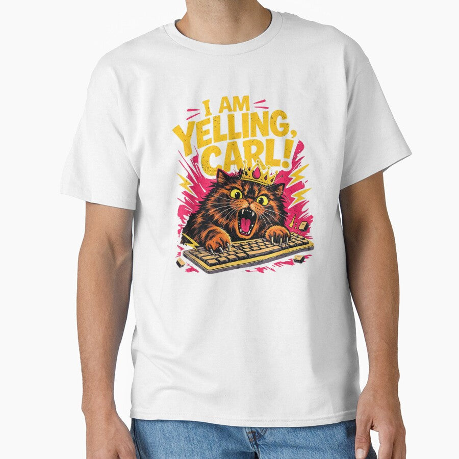 I Am Yelling Carl Angry Cat Typing On Keyboard Funny Crown Meme by LakenDraphil Unisex T-shirt, Sweatshirt, Hoodie, Long Sleeve Tee - T-Shirt, Sweatshirt, Hoodie
