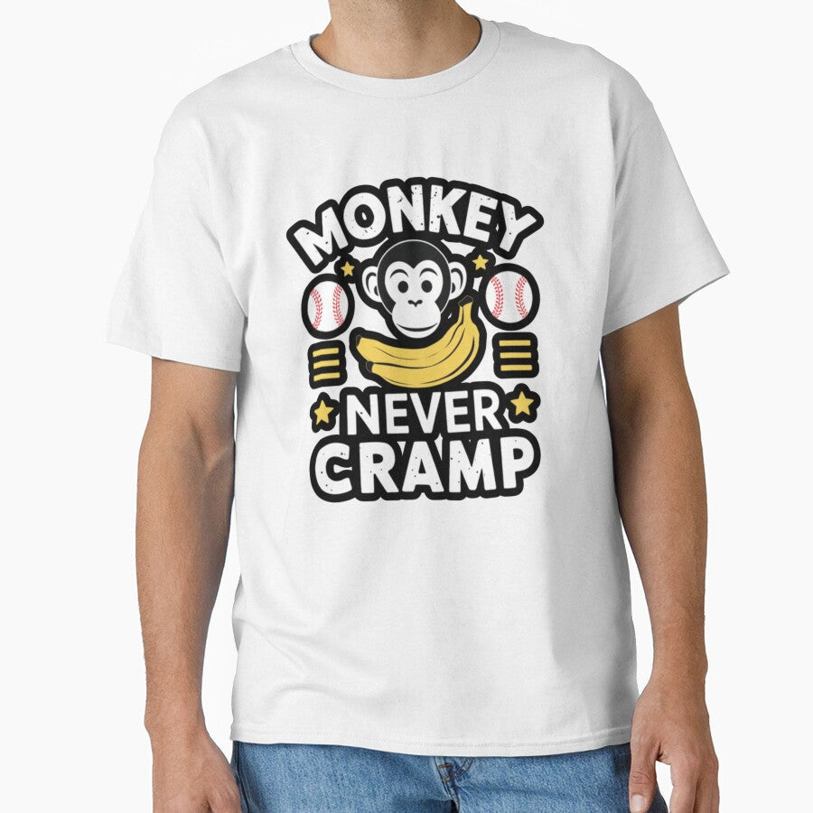 Monkey Never Cramp - Funny  Quote Bananas by Almanzalbert Unisex T-shirt, Sweatshirt, Hoodie, Long Sleeve Tee - T-Shirt, Sweatshirt, Hoodie
