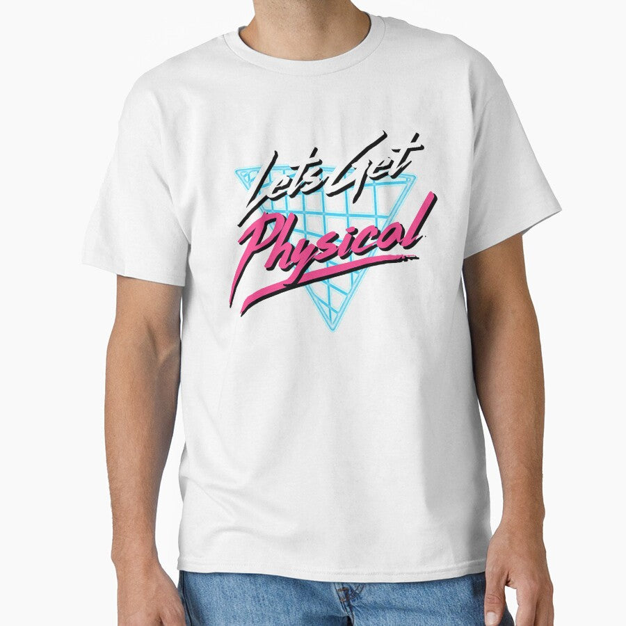 Lets Get Physical Workout Gym Tee Totally Rad Retro 80'S by ZacharyMarcus Unisex T-shirt, Sweatshirt, Hoodie, Long Sleeve Tee - T-Shirt, Sweatshirt, Hoodie
