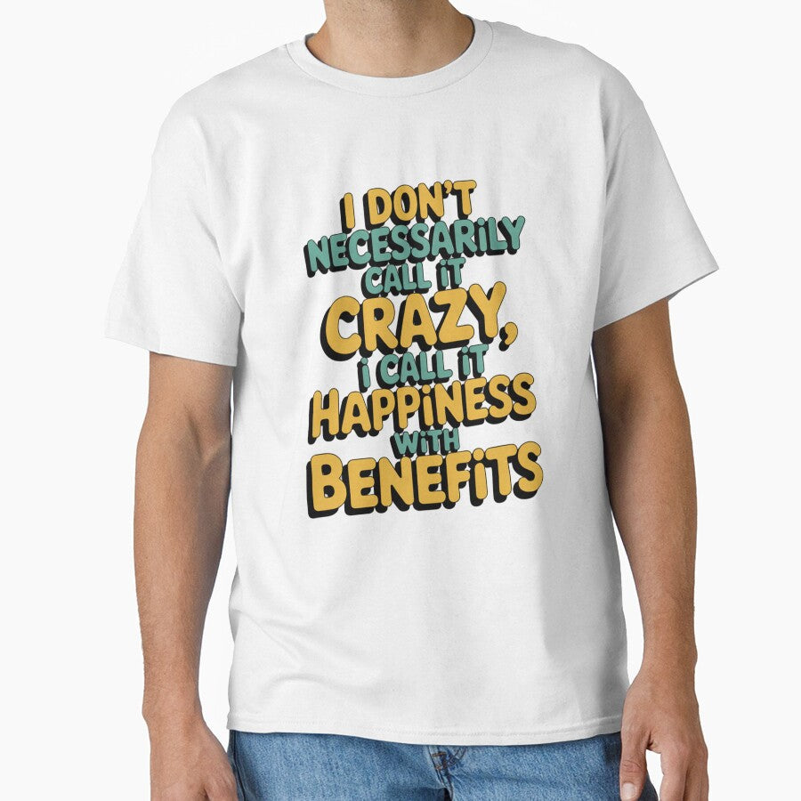 Sarcastic Funny Humor I Dont Necessarily Call It Crazy, by fantasticdesign Unisex T-shirt, Sweatshirt, Hoodie, Long Sleeve Tee - T-Shirt, Sweatshirt, Hoodie