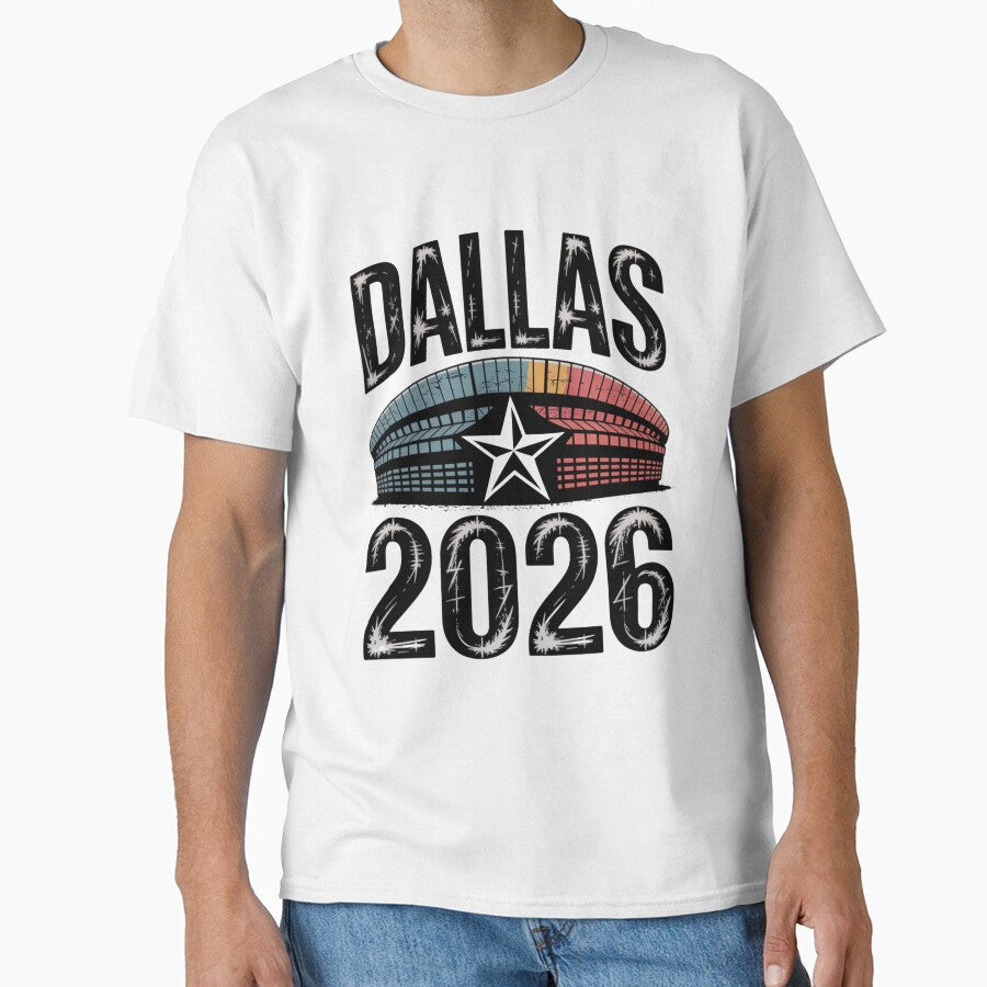 Dallas 2026 Texas Soccer Souvenir T-Shirt V10 by DarylWelsh2024 Unisex T-shirt, Sweatshirt, Hoodie, Long Sleeve Tee - T-Shirt, Sweatshirt, Hoodie