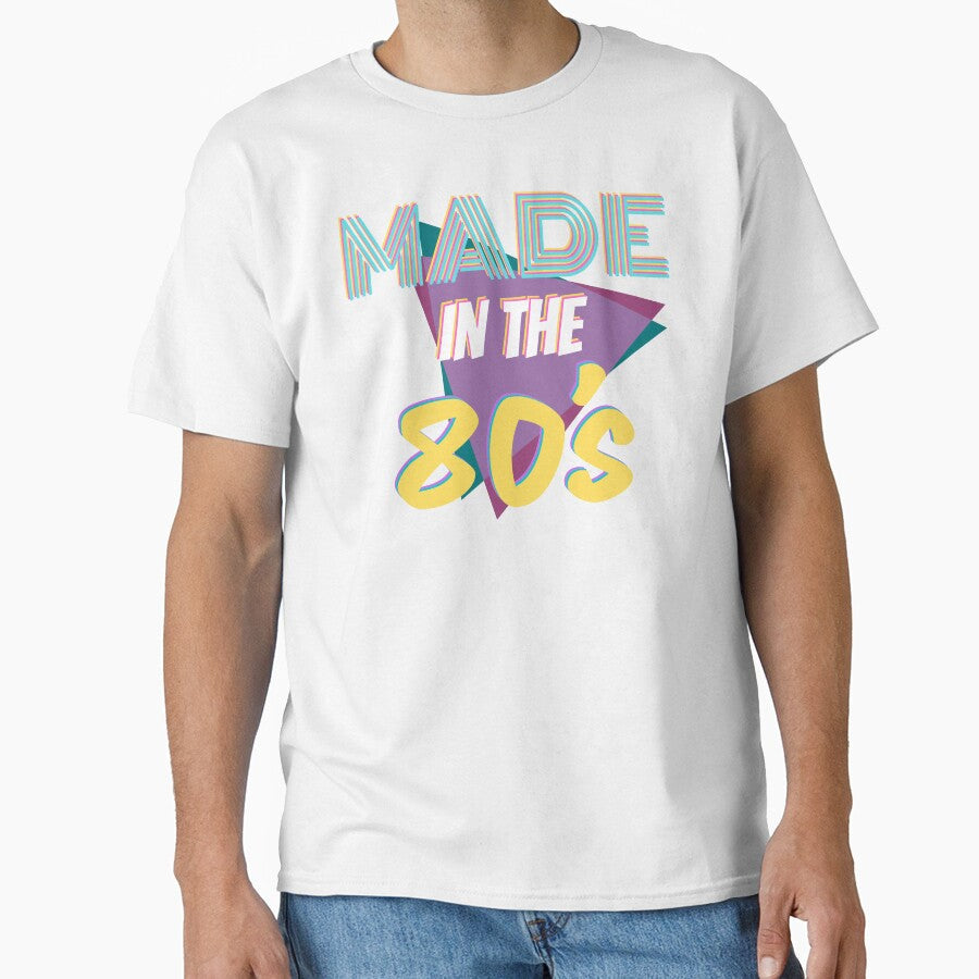 Made in the 80s by 2MdesignStore Unisex T-shirt, Sweatshirt, Hoodie, Long Sleeve Tee - T-Shirt, Sweatshirt, Hoodie