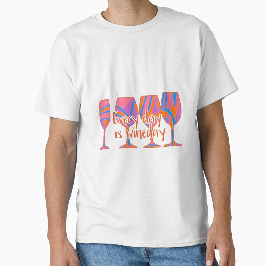Wine Day by BJG1966 Unisex T-shirt, Sweatshirt, Hoodie, Long Sleeve Tee - T-Shirt, Sweatshirt, Hoodie