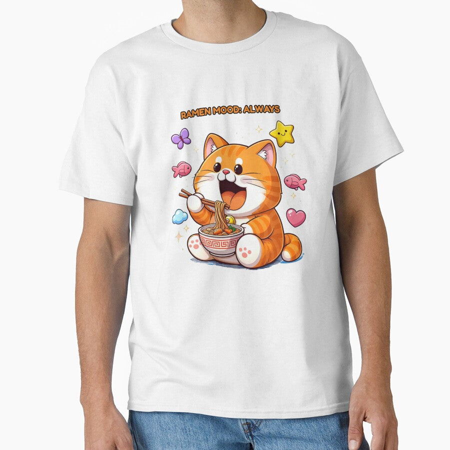 Ramen Mood: Always  Cute Cat Eating Ramen Kawaii Food Lover Design by The-Mood-Lab Unisex T-shirt, Sweatshirt, Hoodie, Long Sleeve Tee - T-Shirt, Sweatshirt, Hoodie