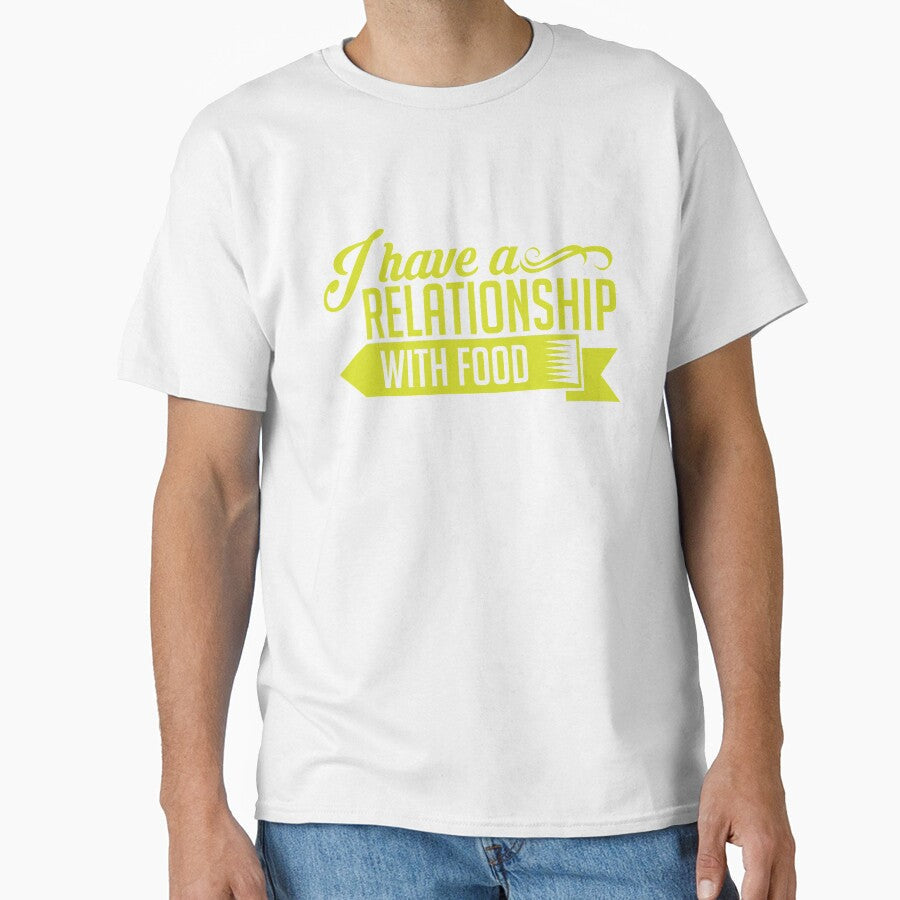 I Have A Relationship with Food for the Foodie by friendlyspoon Unisex T-shirt, Sweatshirt, Hoodie, Long Sleeve Tee - T-Shirt, Sweatshirt, Hoodie