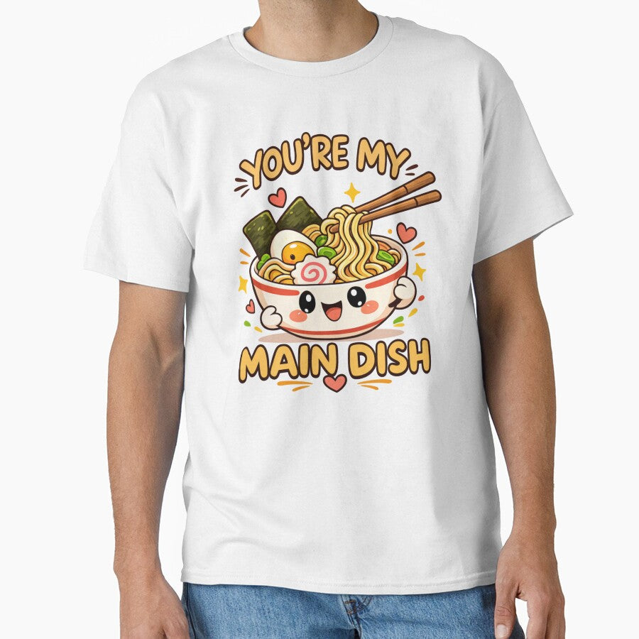 You're My Main Dish Cute Food Pun by Papier Atelier Art Unisex T-shirt, Sweatshirt, Hoodie, Long Sleeve Tee - T-Shirt, Sweatshirt, Hoodie
