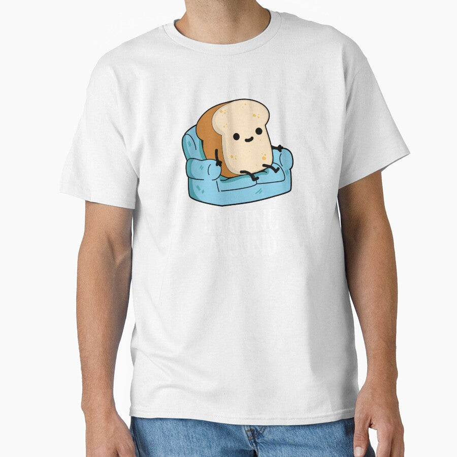 Loafing Around Funny Bread Pun  (Dark BG) by punnybone Unisex T-shirt, Sweatshirt, Hoodie, Long Sleeve Tee - T-Shirt, Sweatshirt, Hoodie