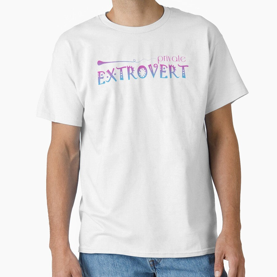 private EXTROVERT by Dreams of Dubai Unisex T-shirt, Sweatshirt, Hoodie, Long Sleeve Tee - T-Shirt, Sweatshirt, Hoodie