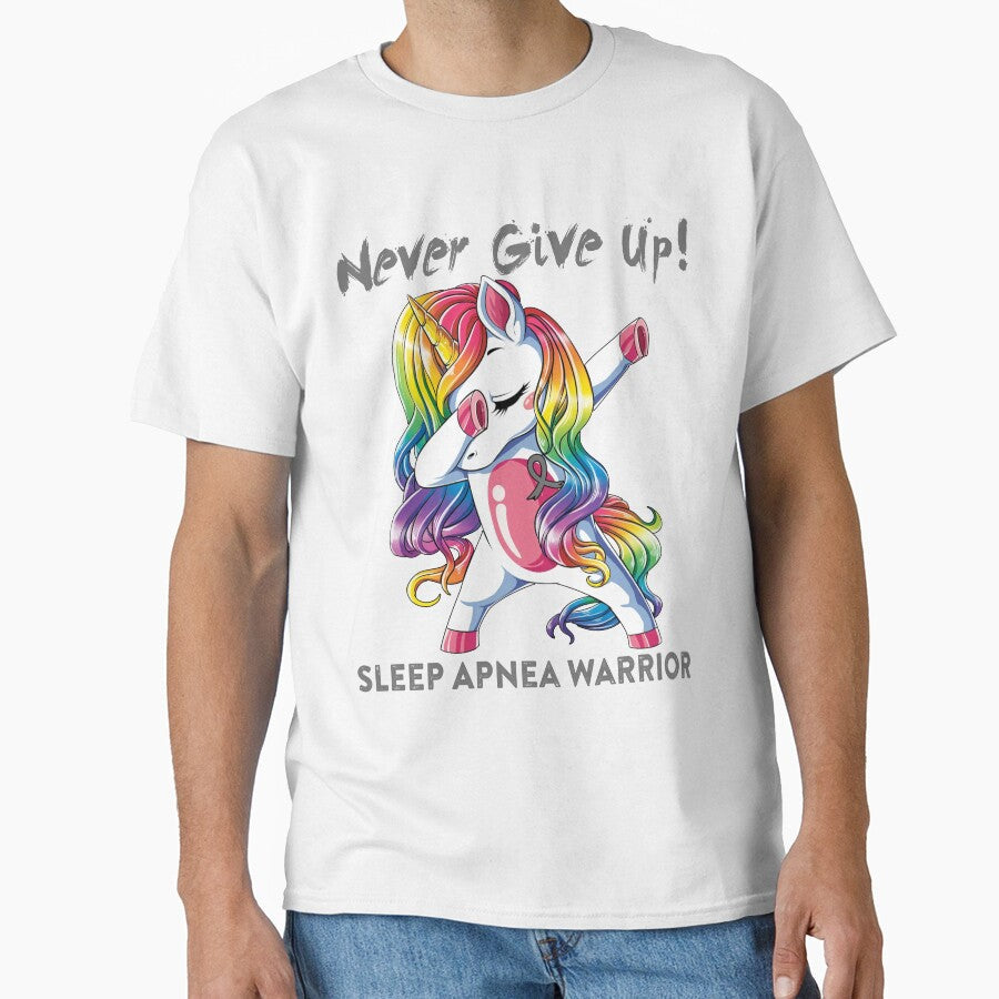 Sleep Apnea Warrior - Never Give Up! - Support Sleep Apnea Warrior Gifts by whlrcheryl Unisex T-shirt, Sweatshirt, Hoodie, Long Sleeve Tee - T-Shirt, Sweatshirt, Hoodie