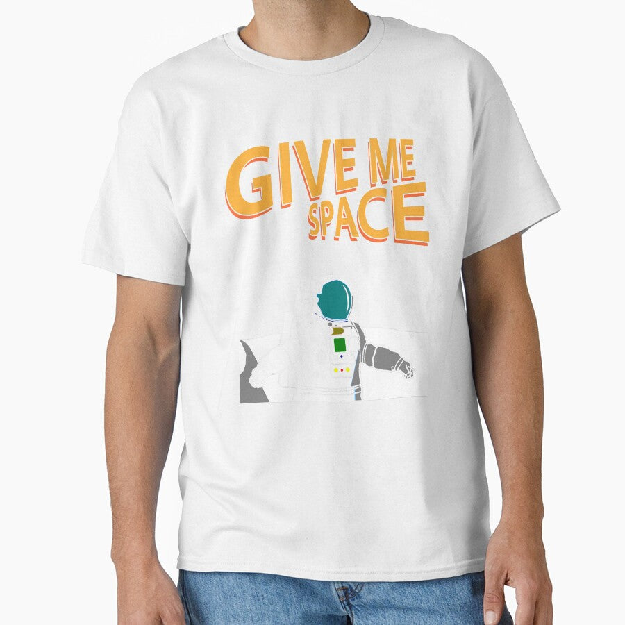 Give Me Space Funny Pun Silly Humor Astronaut Universe by sillyquestions Unisex T-shirt, Sweatshirt, Hoodie, Long Sleeve Tee - T-Shirt, Sweatshirt, Hoodie