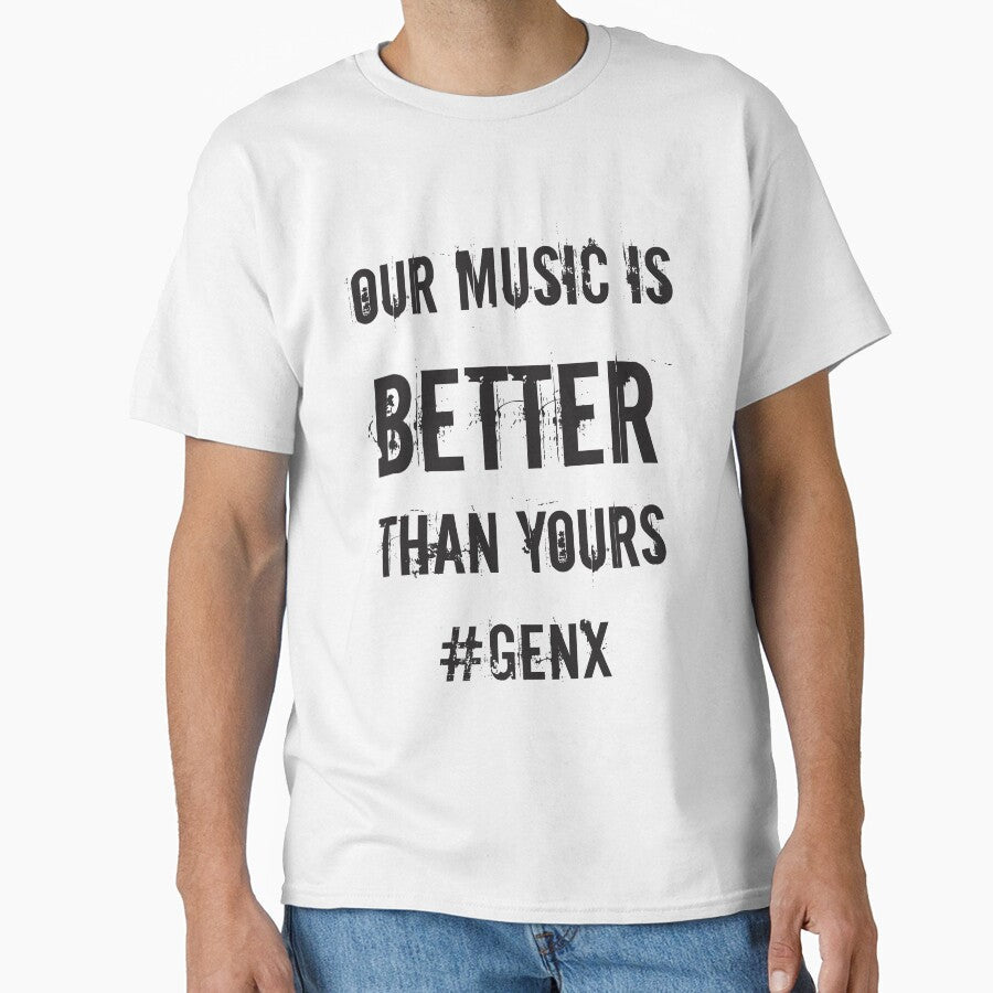80s Music is the Best #genX by laraliles Unisex T-shirt, Sweatshirt, Hoodie, Long Sleeve Tee - T-Shirt, Sweatshirt, Hoodie