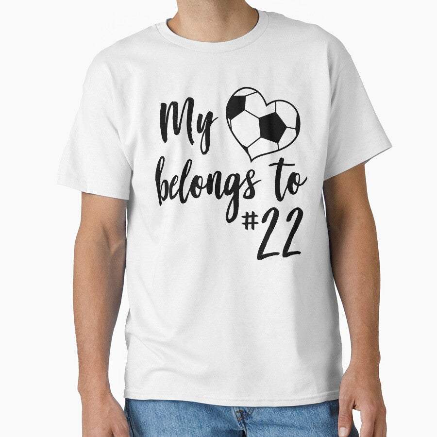My Heart Belongs to #22 Soccer Heart Jersey Number product by nikkidawn74 Unisex T-shirt, Sweatshirt, Hoodie, Long Sleeve Tee - T-Shirt, Sweatshirt, Hoodie