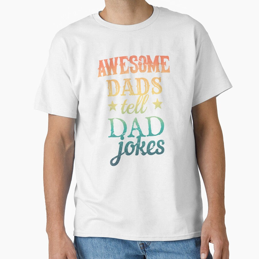 Cool Distressed Style Colorful Fun  Awesome Dads Tell Dad Jokes Design by TrulyEpoque Unisex T-shirt, Sweatshirt, Hoodie, Long Sleeve Tee - T-Shirt, Sweatshirt, Hoodie