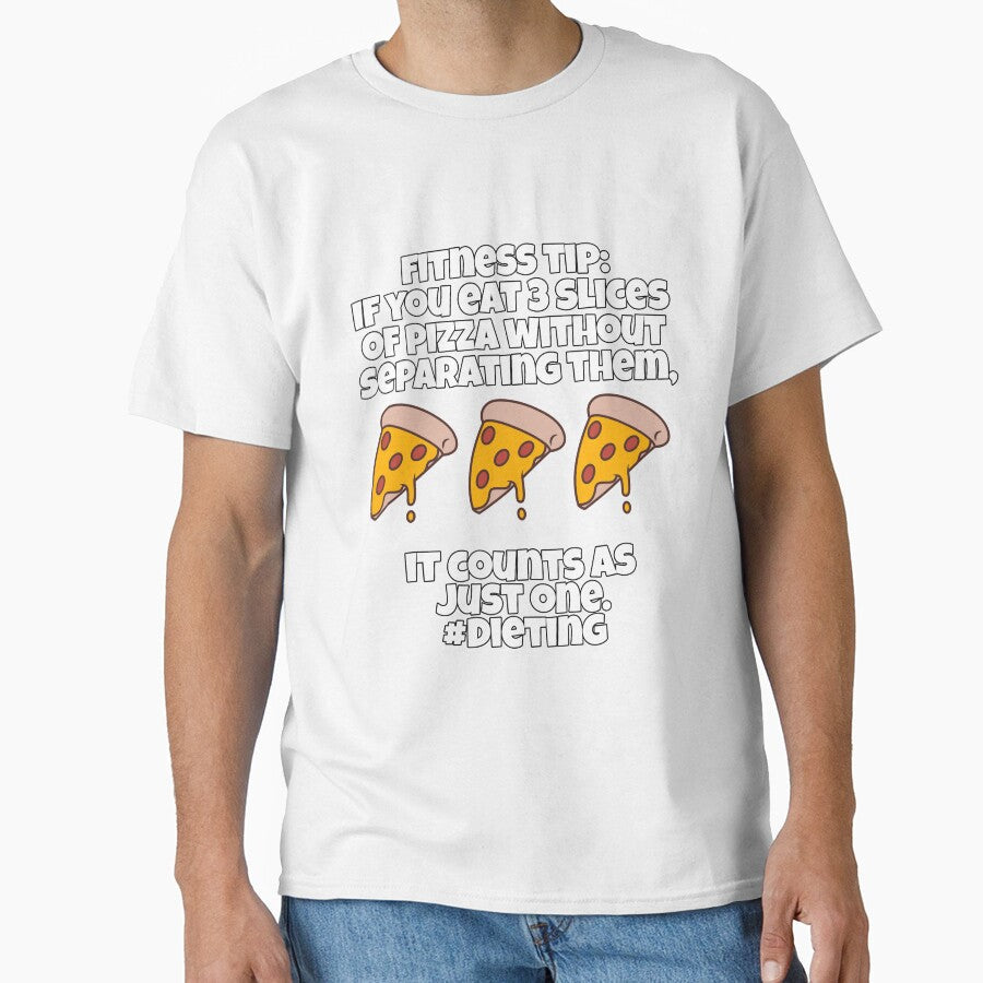 Funny Pizza Lover Humorous Design Fitness Tip: If You Eat 3 Slices Of Pizza Without Separating It by fantasticdesign - T-Shirt, Sweatshirt, Hoodie