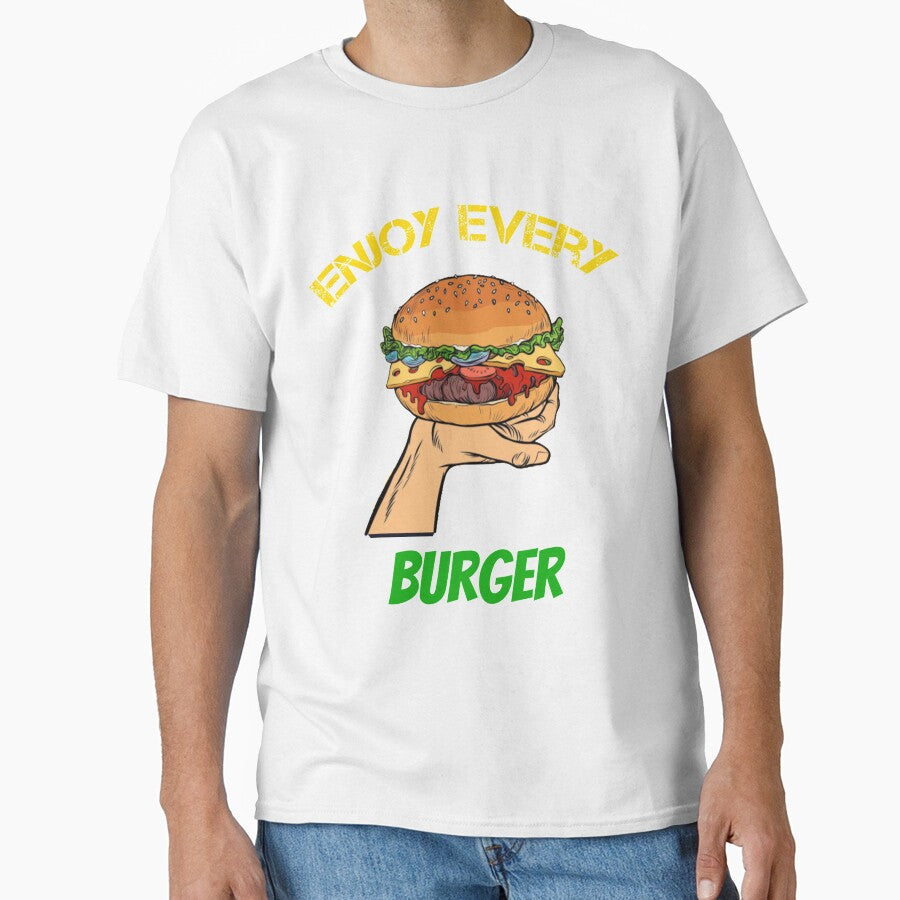 enjoy every burger by Jesar Unisex T-shirt, Sweatshirt, Hoodie, Long Sleeve Tee - T-Shirt, Sweatshirt, Hoodie