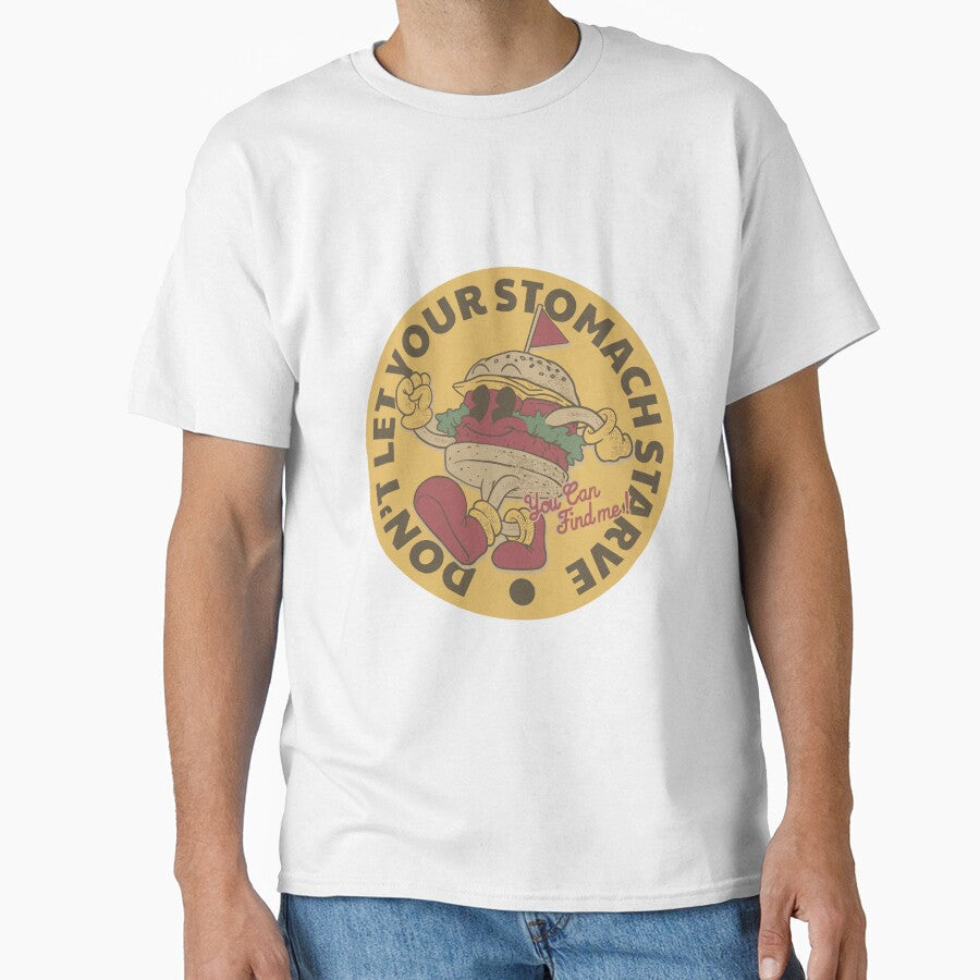 Don't Let Your Stomach Starve by The  Qash Unisex T-shirt, Sweatshirt, Hoodie, Long Sleeve Tee - T-Shirt, Sweatshirt, Hoodie