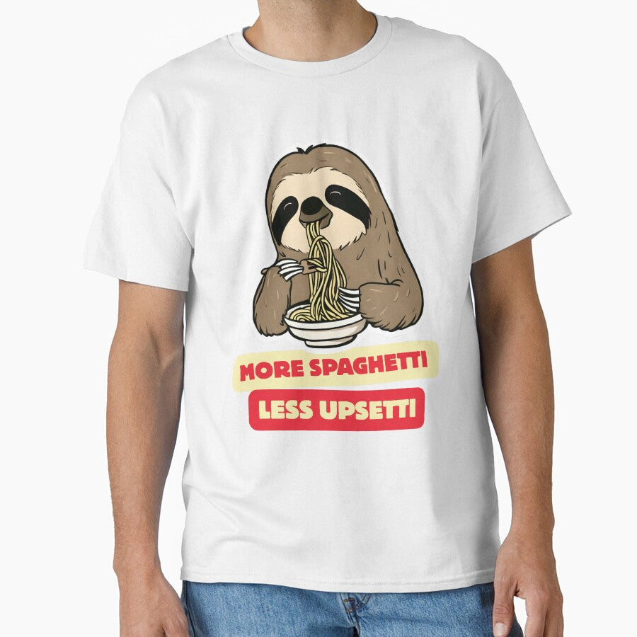 More Spaghetti Less Upsetti  Cute Food Mood Design by PigmalionArt Unisex T-shirt, Sweatshirt, Hoodie, Long Sleeve Tee - T-Shirt, Sweatshirt, Hoodie