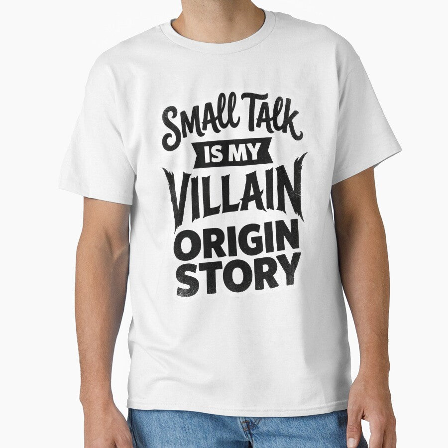 Small talk is my villain origin story by Supr Rare Unisex T-shirt, Sweatshirt, Hoodie, Long Sleeve Tee - T-Shirt, Sweatshirt, Hoodie