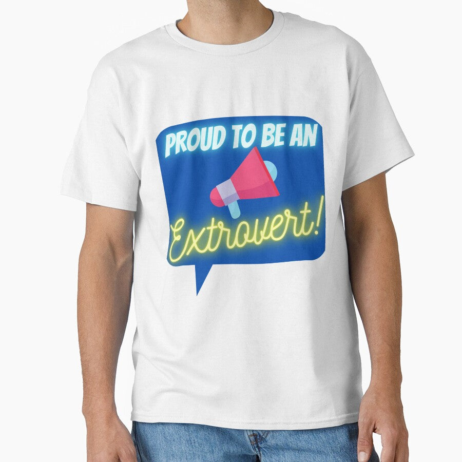 Extrovert design - Proud to be an Extrovert! by Brat-Cat-Shirts Unisex T-shirt, Sweatshirt, Hoodie, Long Sleeve Tee - T-Shirt, Sweatshirt, Hoodie