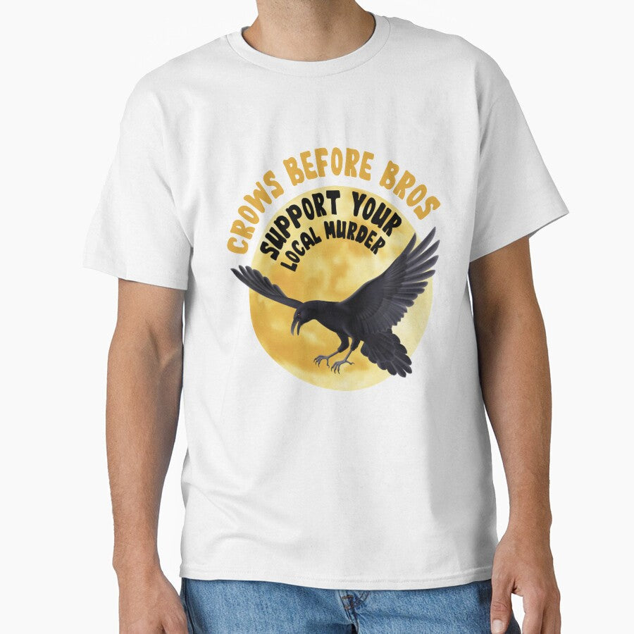 Crows Before Bros Support your Local Murder Crows by AlysaAdler Unisex T-shirt, Sweatshirt, Hoodie, Long Sleeve Tee - T-Shirt, Sweatshirt, Hoodie