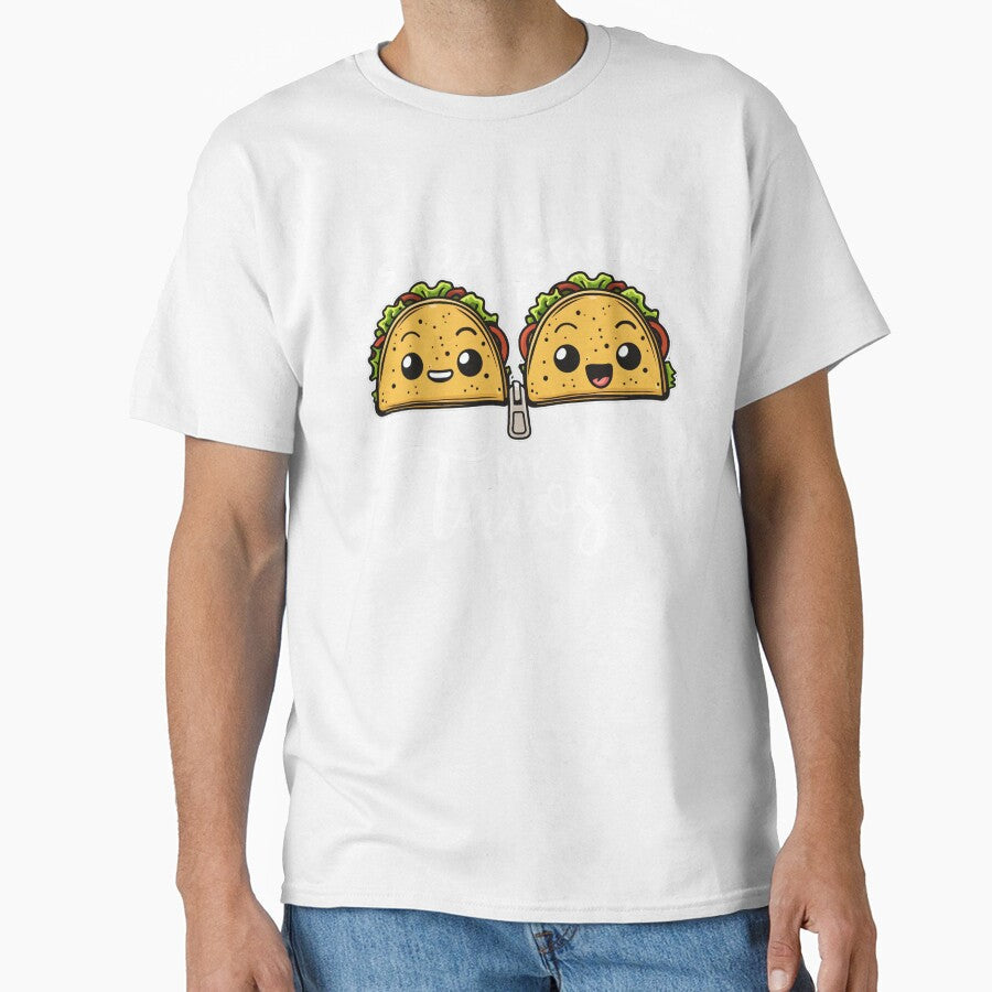 Stop Staring At My Tacos Funny Happy Taco Zip Together by PantatKiller Unisex T-shirt, Sweatshirt, Hoodie, Long Sleeve Tee - T-Shirt, Sweatshirt, Hoodie