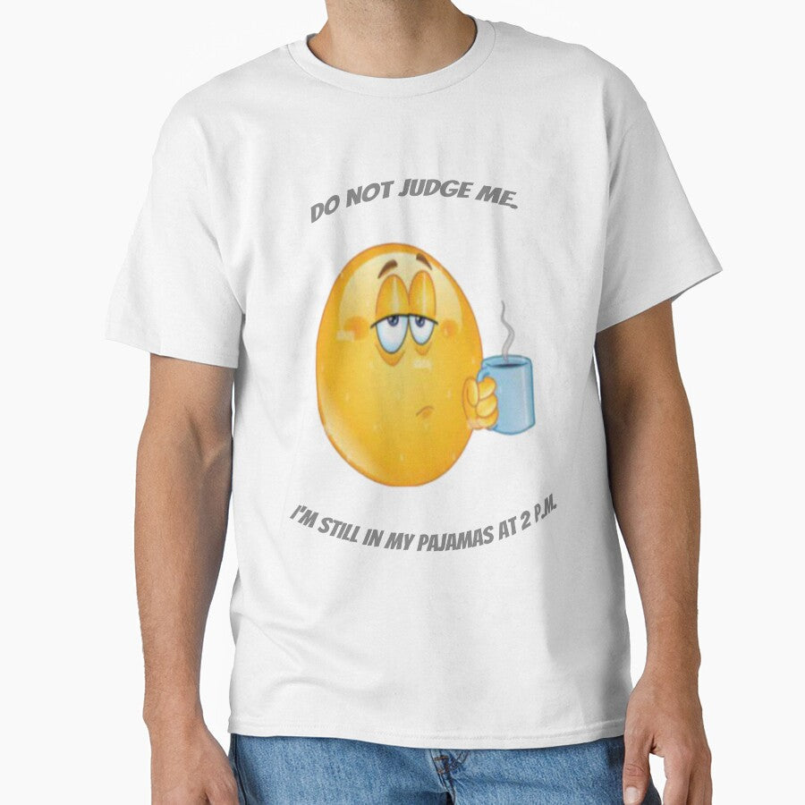 I didn't play in step. I'm still in my pajamas at 2 p.m. by Collection de trsors Unisex T-shirt, Sweatshirt, Hoodie, Long Sleeve Tee - T-Shirt, Sweatshirt, Hoodie