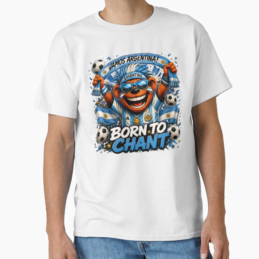 Born to Chant Argentina World Cup Fans by WabiSabiSjak Unisex T-shirt, Sweatshirt, Hoodie, Long Sleeve Tee - T-Shirt, Sweatshirt, Hoodie