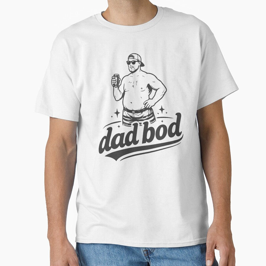 dad bod by NSMDesignByN8 Unisex T-shirt, Sweatshirt, Hoodie, Long Sleeve Tee - T-Shirt, Sweatshirt, Hoodie