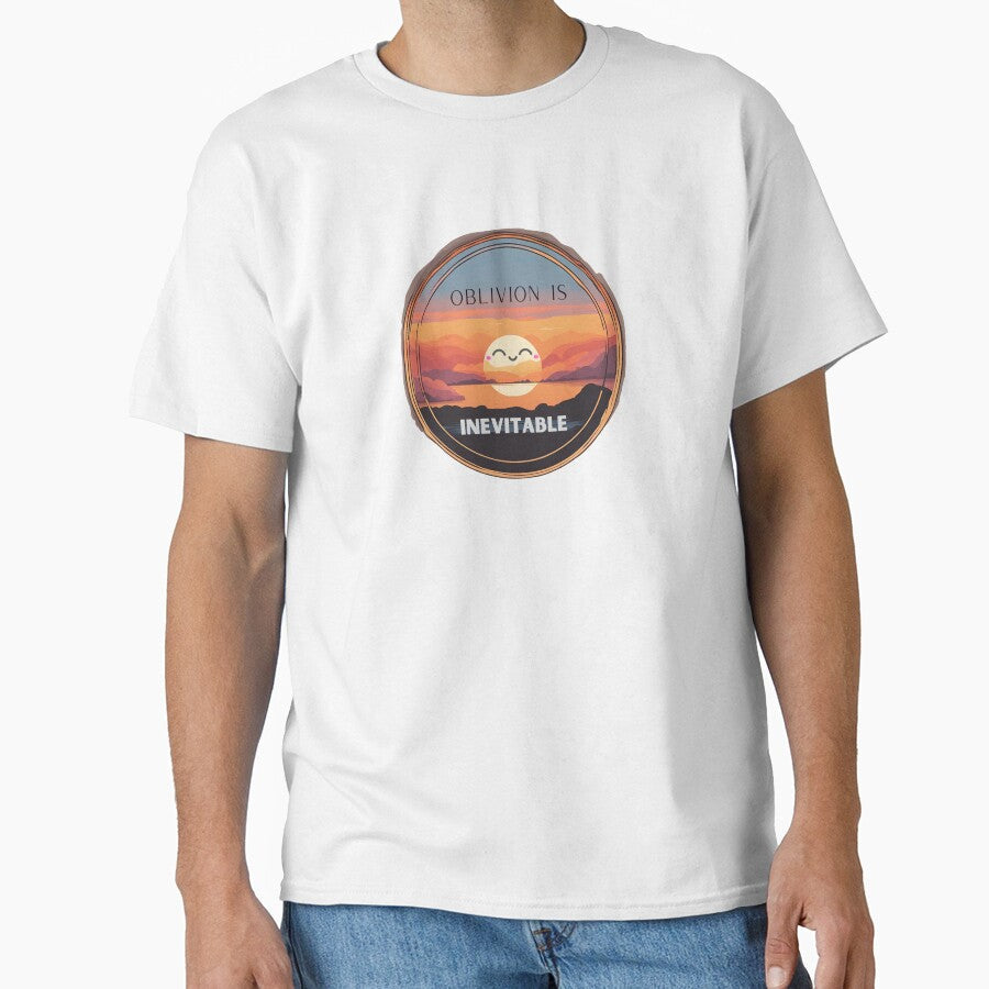 Oblivion is inevitable by MorganiteS Unisex T-shirt, Sweatshirt, Hoodie, Long Sleeve Tee - T-Shirt, Sweatshirt, Hoodie