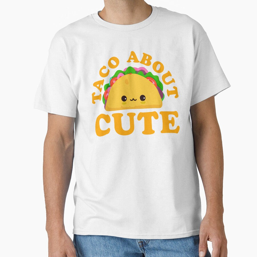 Taco About Cute Baby GIft Taco Design by narekmug Unisex T-shirt, Sweatshirt, Hoodie, Long Sleeve Tee - T-Shirt, Sweatshirt, Hoodie