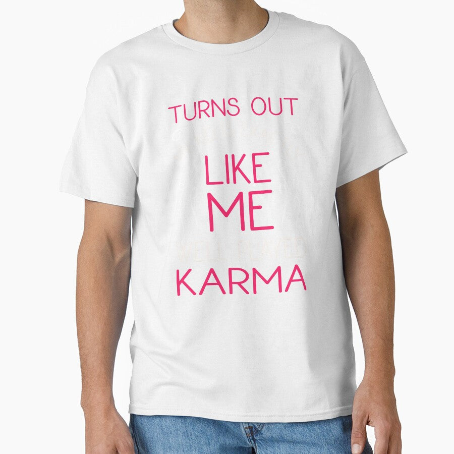 Parents Karma Funny Having Kids Quote Parenthood Humor by sillyquestions Unisex T-shirt, Sweatshirt, Hoodie, Long Sleeve Tee - T-Shirt, Sweatshirt, Hoodie