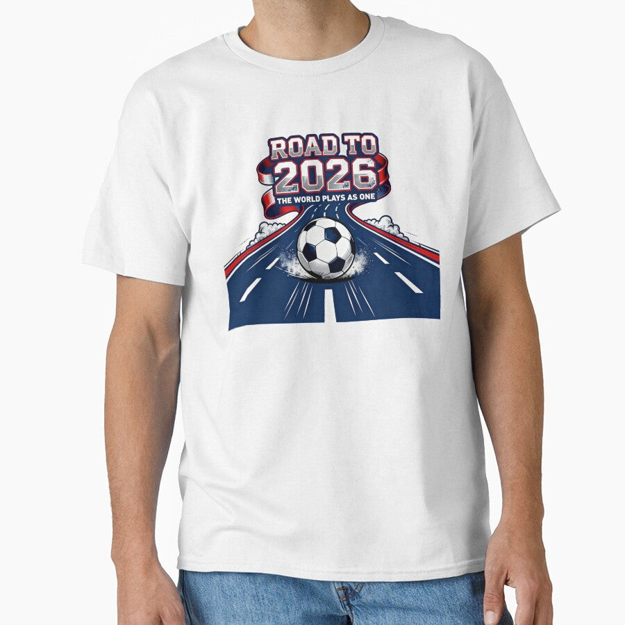 Road to 2026  The World Plays as One by Dxvect Unisex T-shirt, Sweatshirt, Hoodie, Long Sleeve Tee - T-Shirt, Sweatshirt, Hoodie