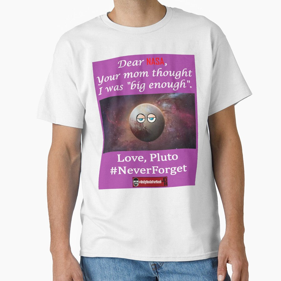Pluto (Purple) *More Colors Available in Collection by OnlyDadsForReal Unisex T-shirt, Sweatshirt, Hoodie, Long Sleeve Tee - T-Shirt, Sweatshirt, Hoodie