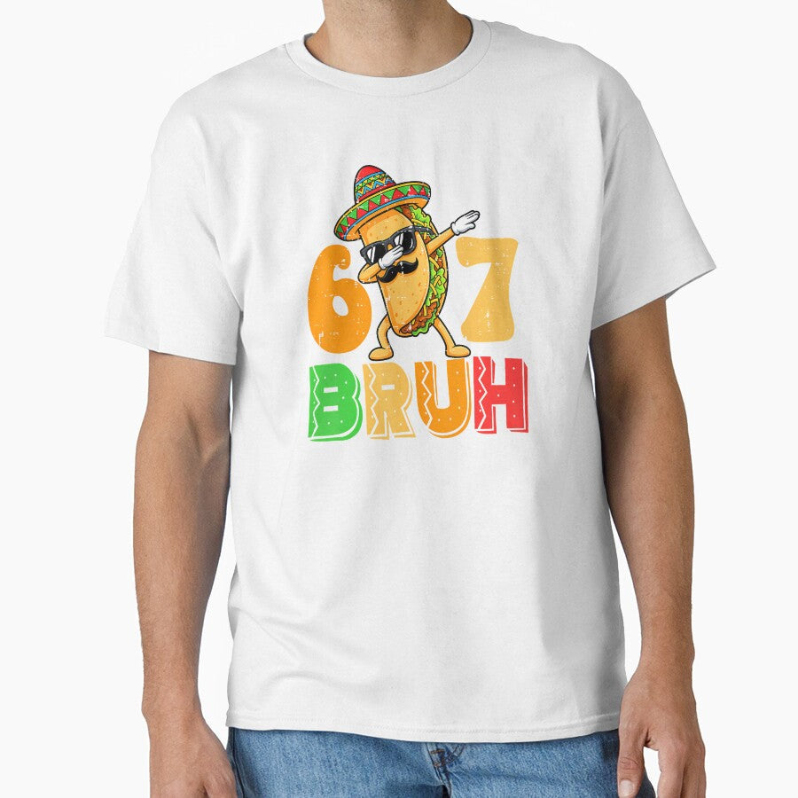 67 Bruh Meme Funny Cinco De Mayo by irifine Unisex T-shirt, Sweatshirt, Hoodie, Long Sleeve Tee - T-Shirt, Sweatshirt, Hoodie