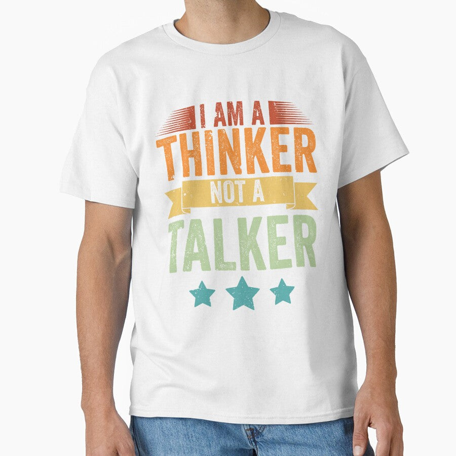 Vintage I Am A Thinker Not A Talker For Introverted Thinkers by Nessshirts Unisex T-shirt, Sweatshirt, Hoodie, Long Sleeve Tee - T-Shirt, Sweatshirt, Hoodie