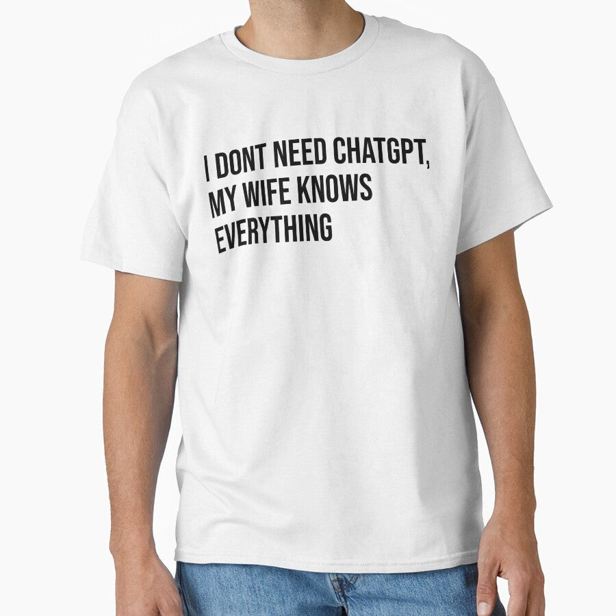My Wife Knows It All (White) by ZenZero88 Unisex T-shirt, Sweatshirt, Hoodie, Long Sleeve Tee - T-Shirt, Sweatshirt, Hoodie