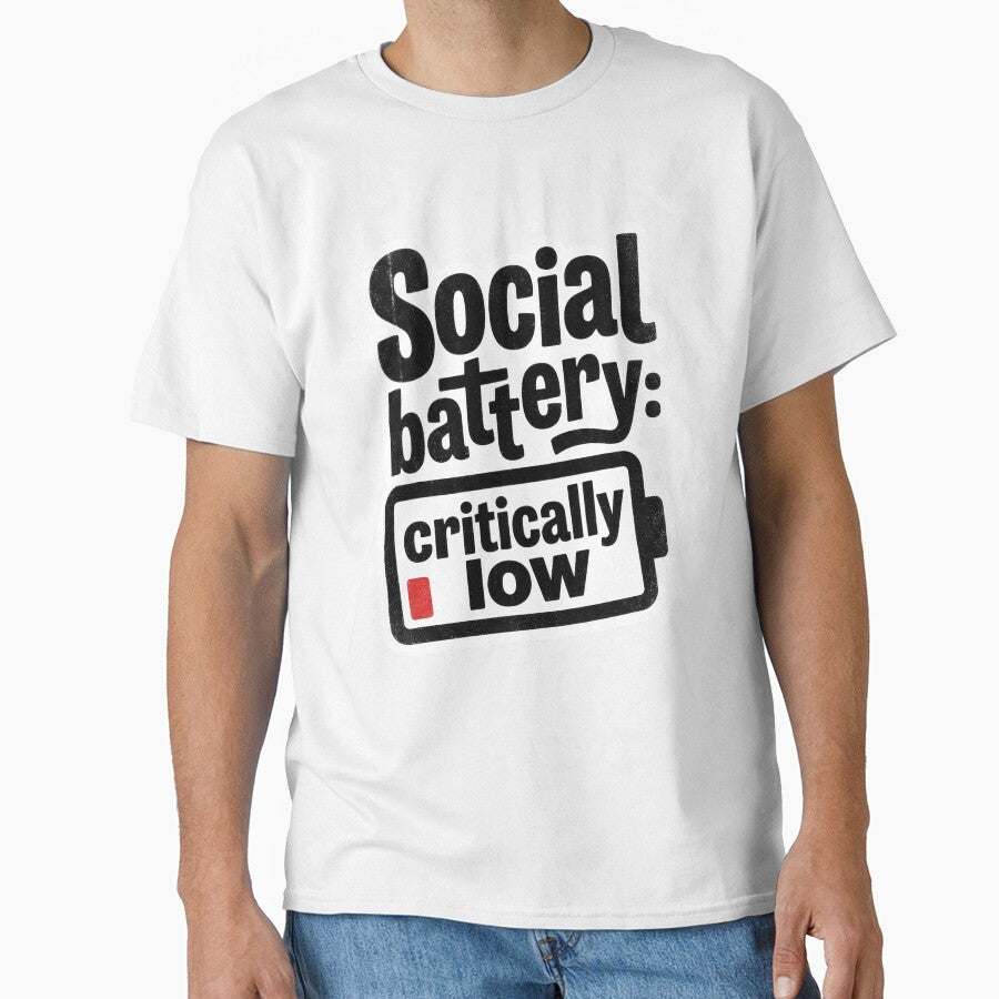 Social battery. Critically low. by Supr Rare Unisex T-shirt, Sweatshirt, Hoodie, Long Sleeve Tee - T-Shirt, Sweatshirt, Hoodie