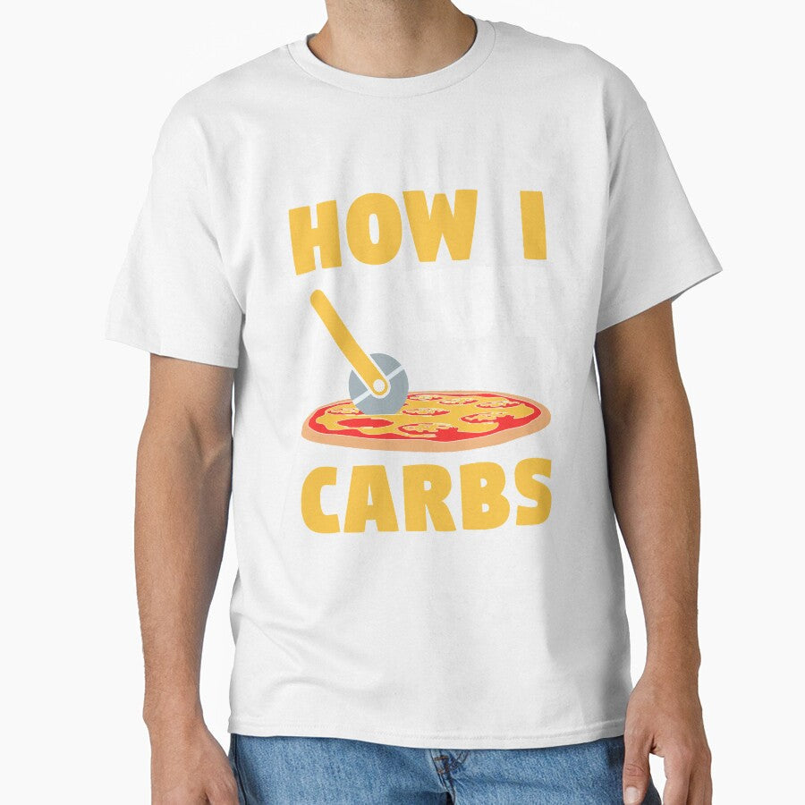 How I Cut Carbs Pizza Cutter Funny Pizza Lover Quote by sillyquestions Unisex T-shirt, Sweatshirt, Hoodie, Long Sleeve Tee - T-Shirt, Sweatshirt, Hoodie