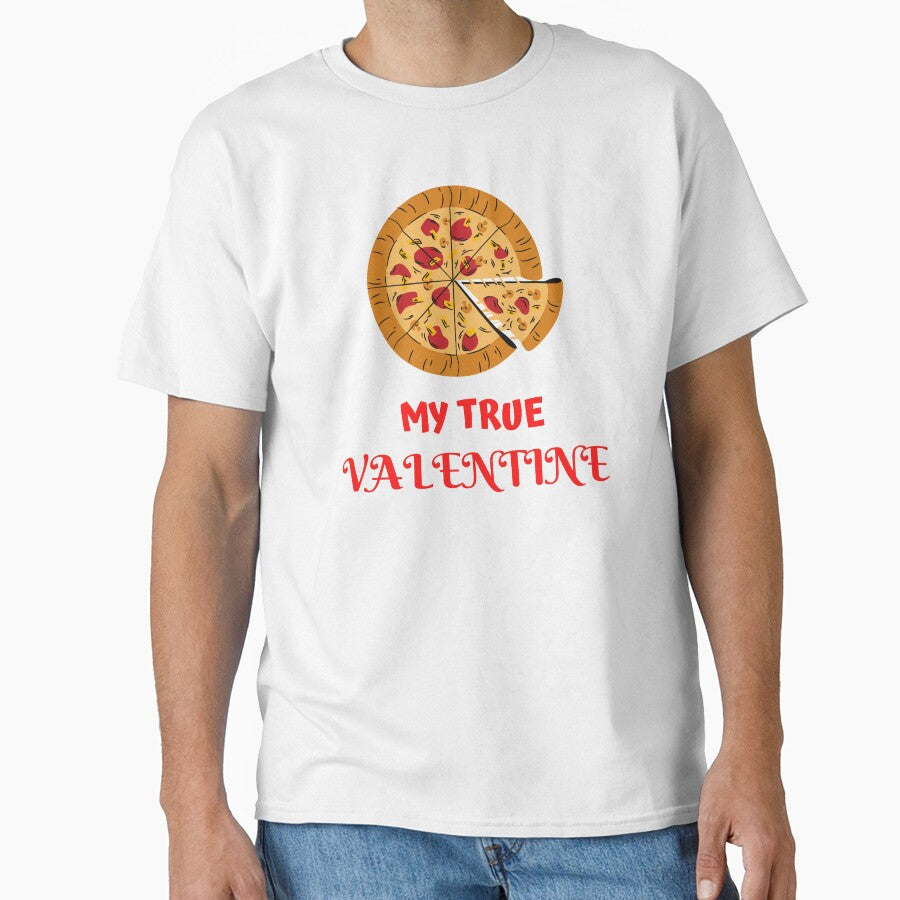 Pizza My True Valentine by ProBatavian Unisex T-shirt, Sweatshirt, Hoodie, Long Sleeve Tee - T-Shirt, Sweatshirt, Hoodie