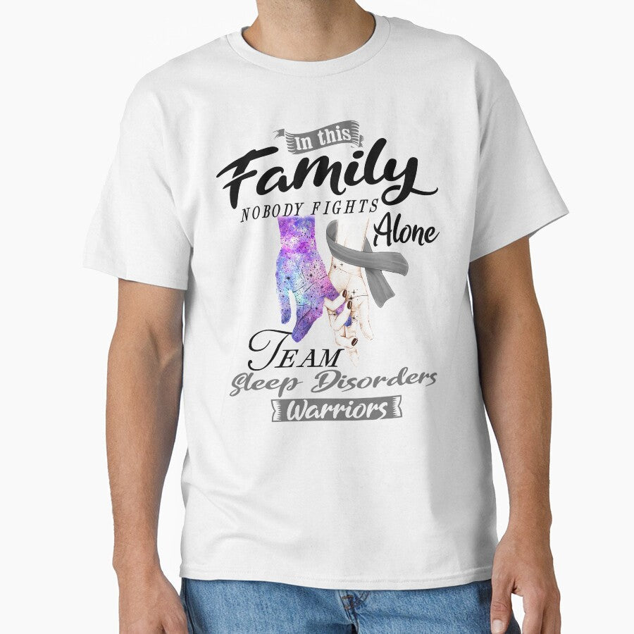 In This Family No One Fights Alone Team Sleep Disorders Warrior by deputylove Unisex T-shirt, Sweatshirt, Hoodie, Long Sleeve Tee - T-Shirt, Sweatshirt, Hoodie