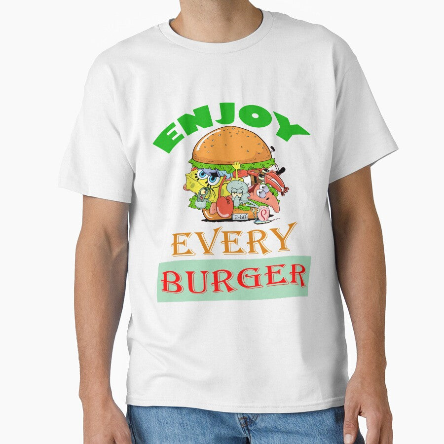 Enjoy Every Burger by TobyLozandro Unisex T-shirt, Sweatshirt, Hoodie, Long Sleeve Tee - T-Shirt, Sweatshirt, Hoodie