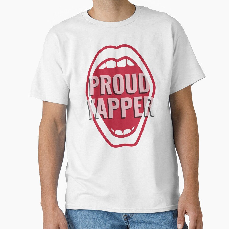 Proud Yapper by ZenStitchMotifs Unisex T-shirt, Sweatshirt, Hoodie, Long Sleeve Tee - T-Shirt, Sweatshirt, Hoodie