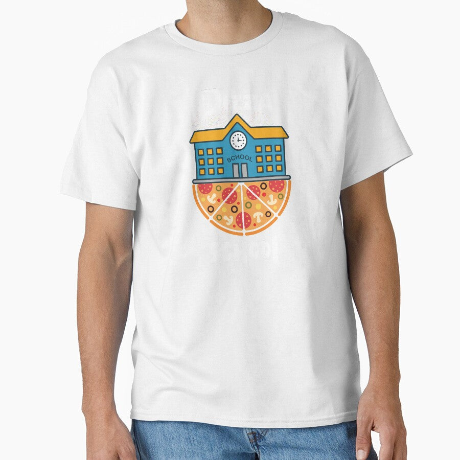 Funny Pizza school, pizza is life gifts by fra02 Unisex T-shirt, Sweatshirt, Hoodie, Long Sleeve Tee - T-Shirt, Sweatshirt, Hoodie