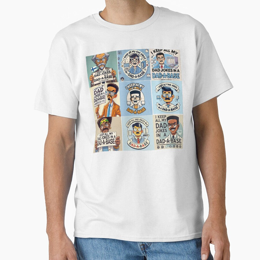 I Keep All My Dad Jokes in a Dad-a-Base - Funny Dad Joke Design by KriticalDesigns Unisex T-shirt, Sweatshirt, Hoodie, Long Sleeve Tee - T-Shirt, Sweatshirt, Hoodie